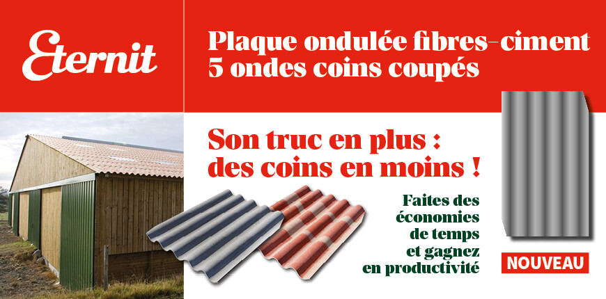 es nouvelles plaques ondulée fibres-ciment ETERNIT